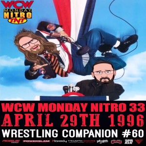 WCW Monday Nitro 33 (April 29th 1996) Watch Along!