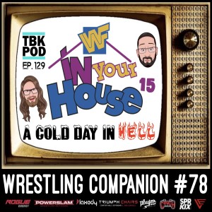 WWF In Your House 15 - A Cold Day In Hell (1997) Watch Along!