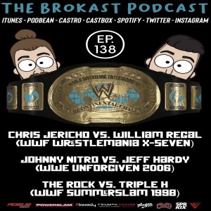 138. TBK Vault: Chris Jericho vs. William Regal (WWF WrestleMania X-Seven), Johnny Nitro vs. Jeff Hardy (WWE Unforgiven 2006) and The Rock vs. Triple H (WWF SummerSlam 1998) Watch Along!