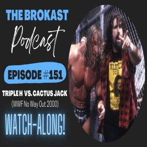 151. Triple H vs. Cactus Jack (WWF No Way Out 2000) Watch Along!