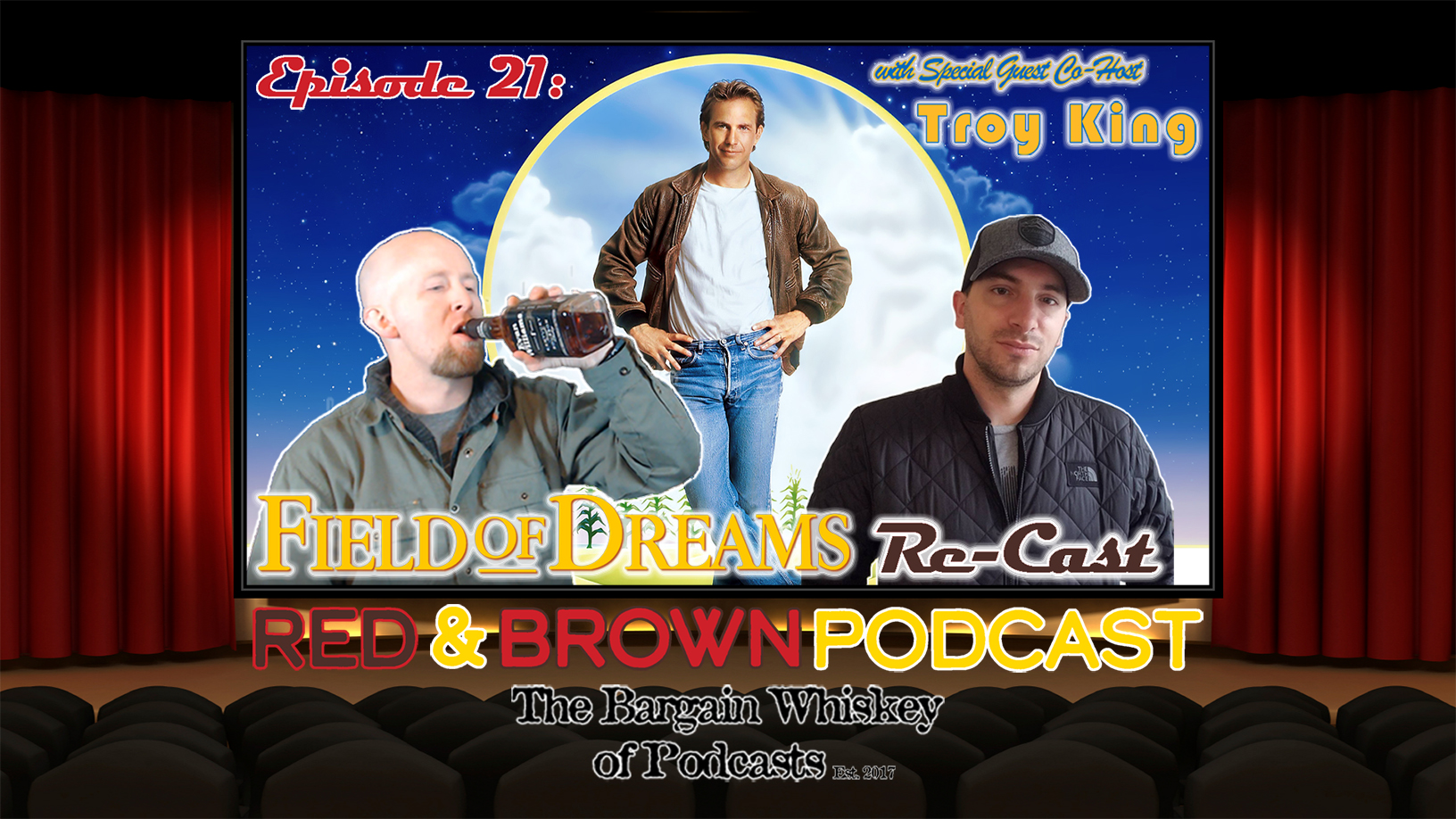 Red & Brown Podcast Episode 21: Field of Dreams Re-Cast