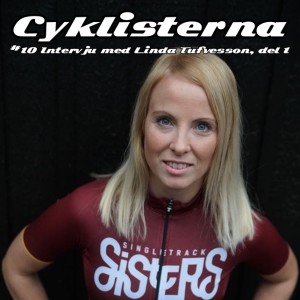 #10 Intervju med Linda Tufvesson, del 1