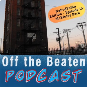 #43 - NaPodPoMo - Episode 13: McKinleyPark