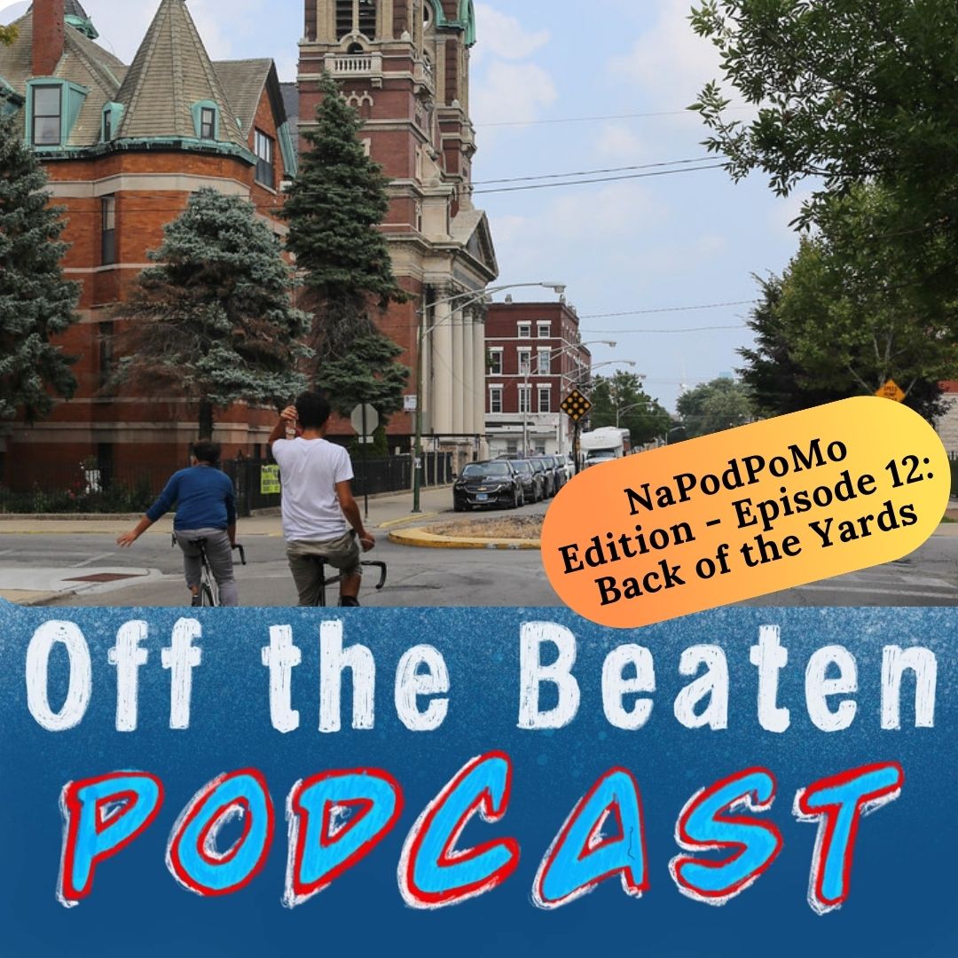 NaPodPoMo Episode12 - Back of the Yards