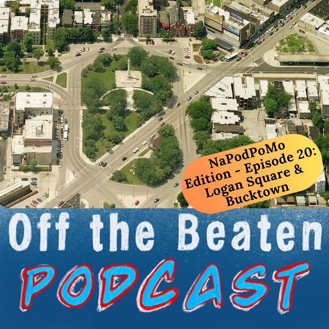 NaPodPoMo: Episode 20 - Logan Square/Bucktown