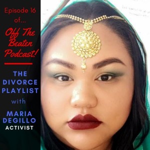 #16 - The Divorce Playlist w/ Maria Degillo