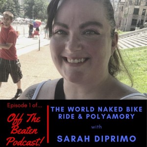 #1 - The World Naked Bike Ride & Polyamory