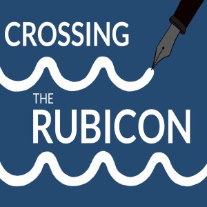 [CROSSING THE RUBICON] Ep. 3: A Noiseless Patient Spider with Michael Moran