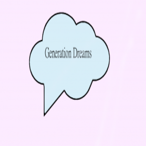 [GENERATION DREAMS] Ep.1 Dreaming With Teachers