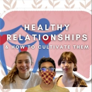 Healthy relationships and how to cultivate them