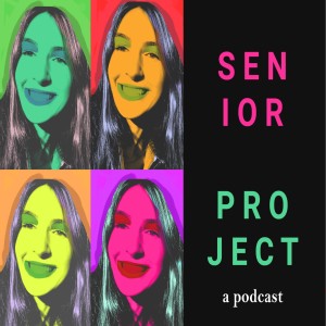 Senior Project: A Podcast