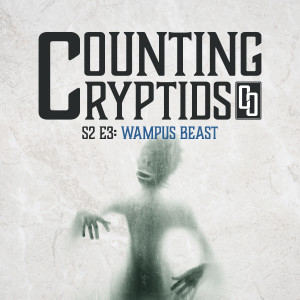 S2 E3: Wampus Beast