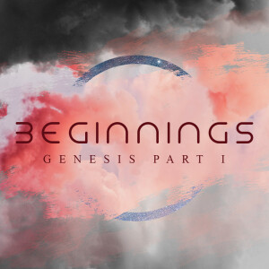 March 26, 2023 | Beginnings: Genesis