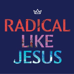 Radical Like Jesus | Guest Speaker: Greg Stier