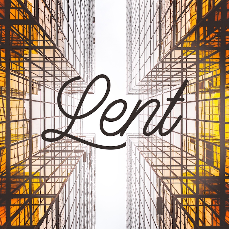February 11, 2018 | Lent