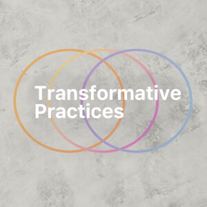 Transformative Practice | Rule of Life/Intentionality