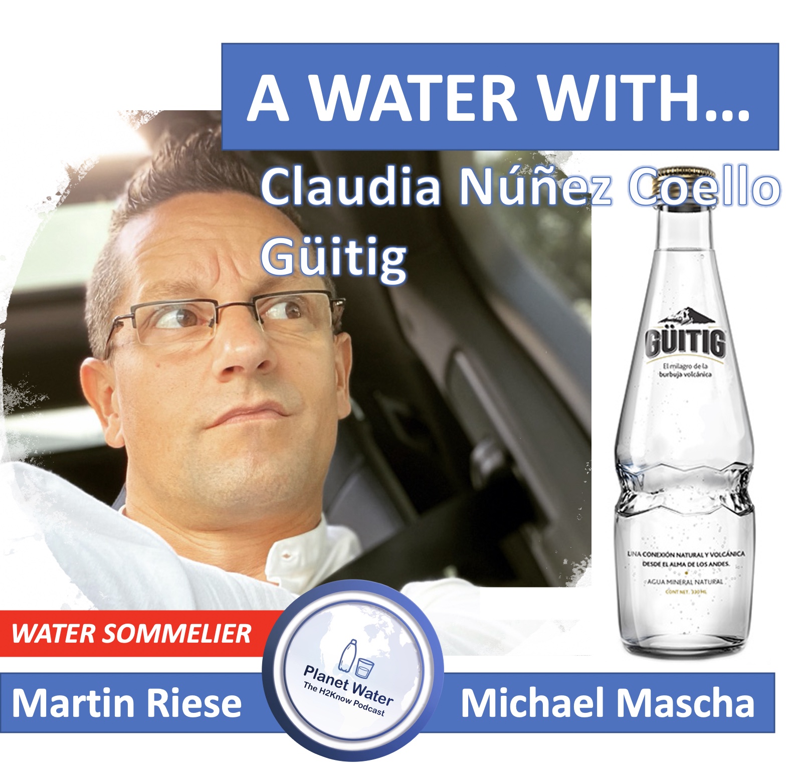 The H2Know Podcast with your personal water sommelier Martin Riese