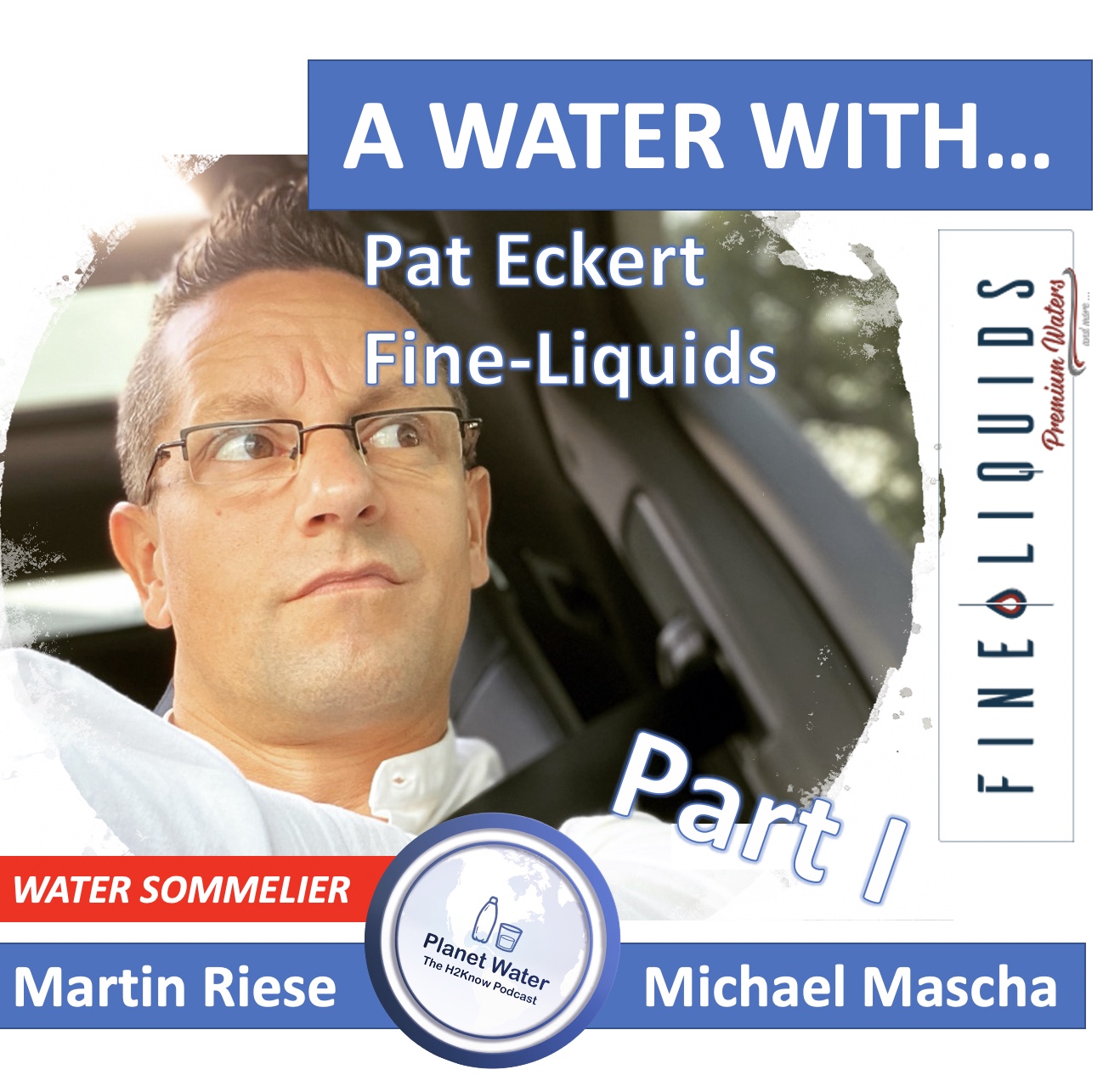 The H2Know Podcast with your personal water sommelier Martin Riese
