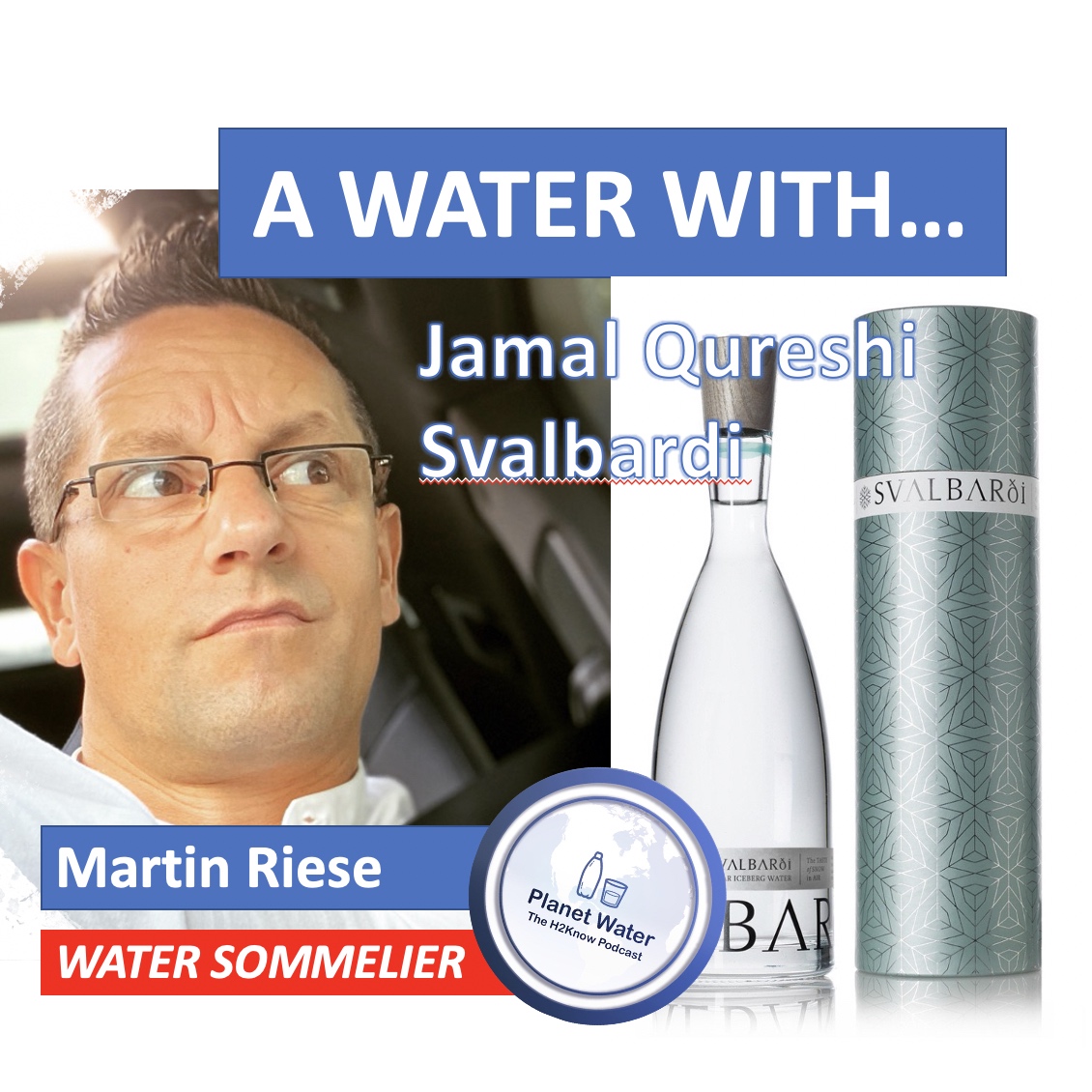 The H2Know Podcast with your personal water sommelier Martin Riese