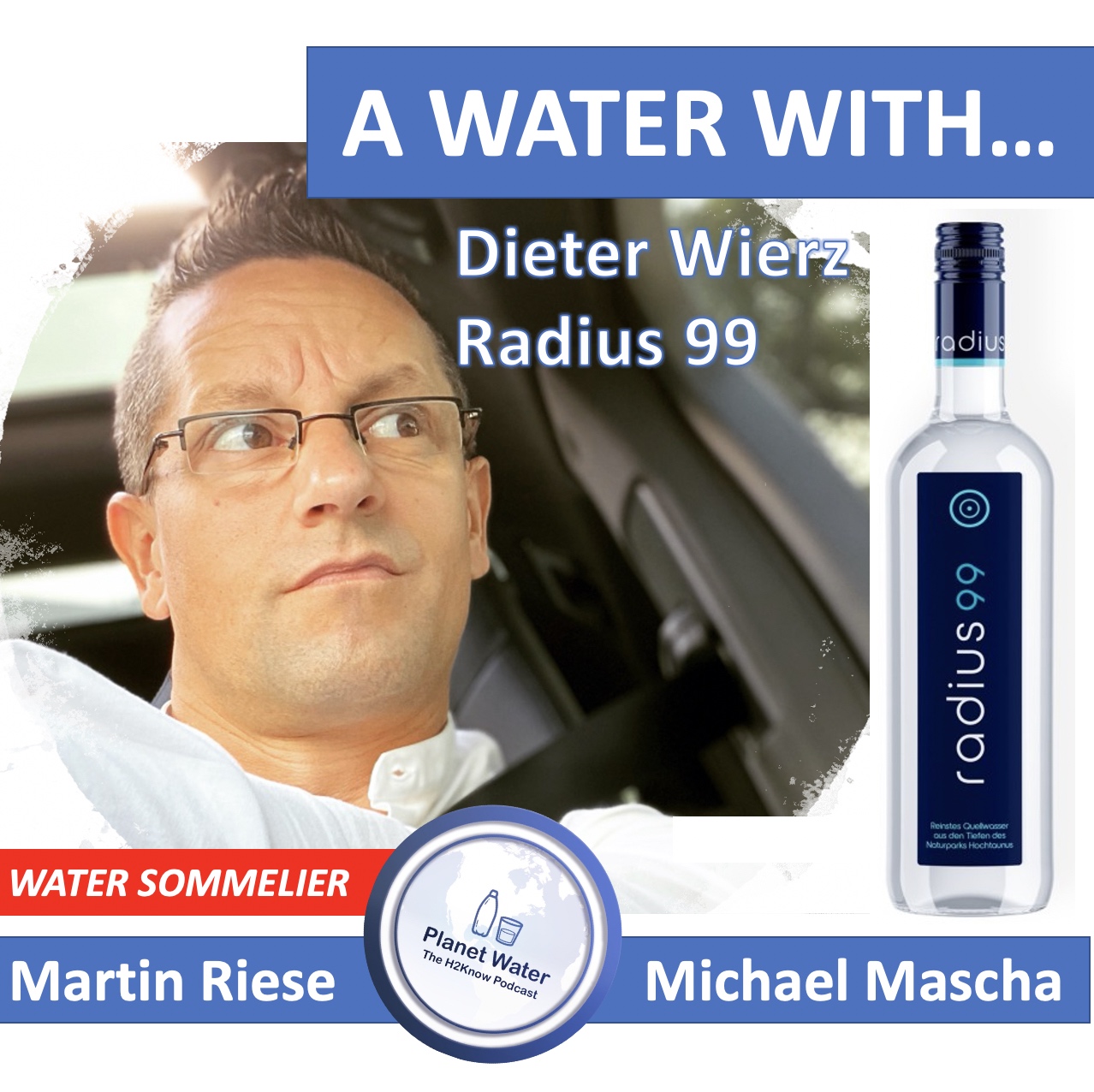 The H2Know Podcast with your personal water sommelier Martin Riese