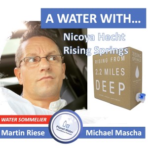 A Water With... Martin Riese & Michael Mascha meet Nicoya Hecht, Rising Springs
