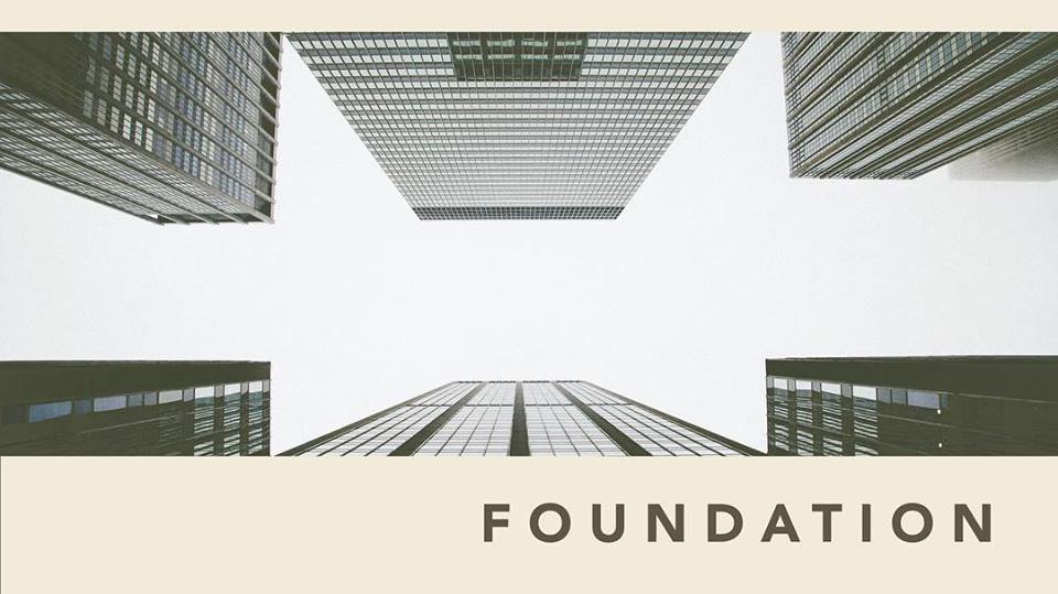 Foundation Pt. 3 (Pastor Jon Gladysz)