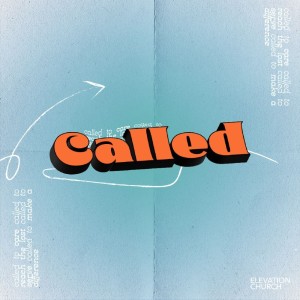 Called: To Reach - Part 2