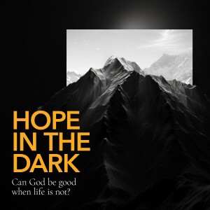Hope In The Dark - Part 1: Ten Reasons | Ps Miles Paludan