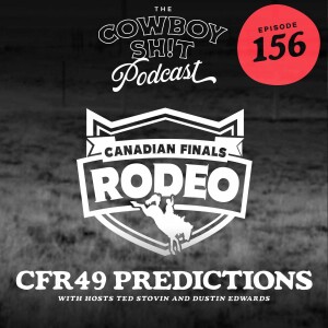 Episode 156 - CFR 49 Predictions