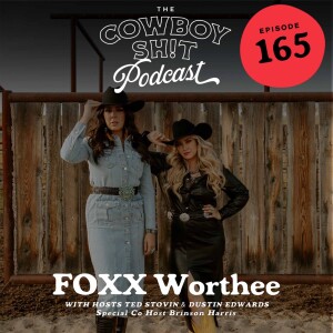 Episode 165 - FOXX Worthee