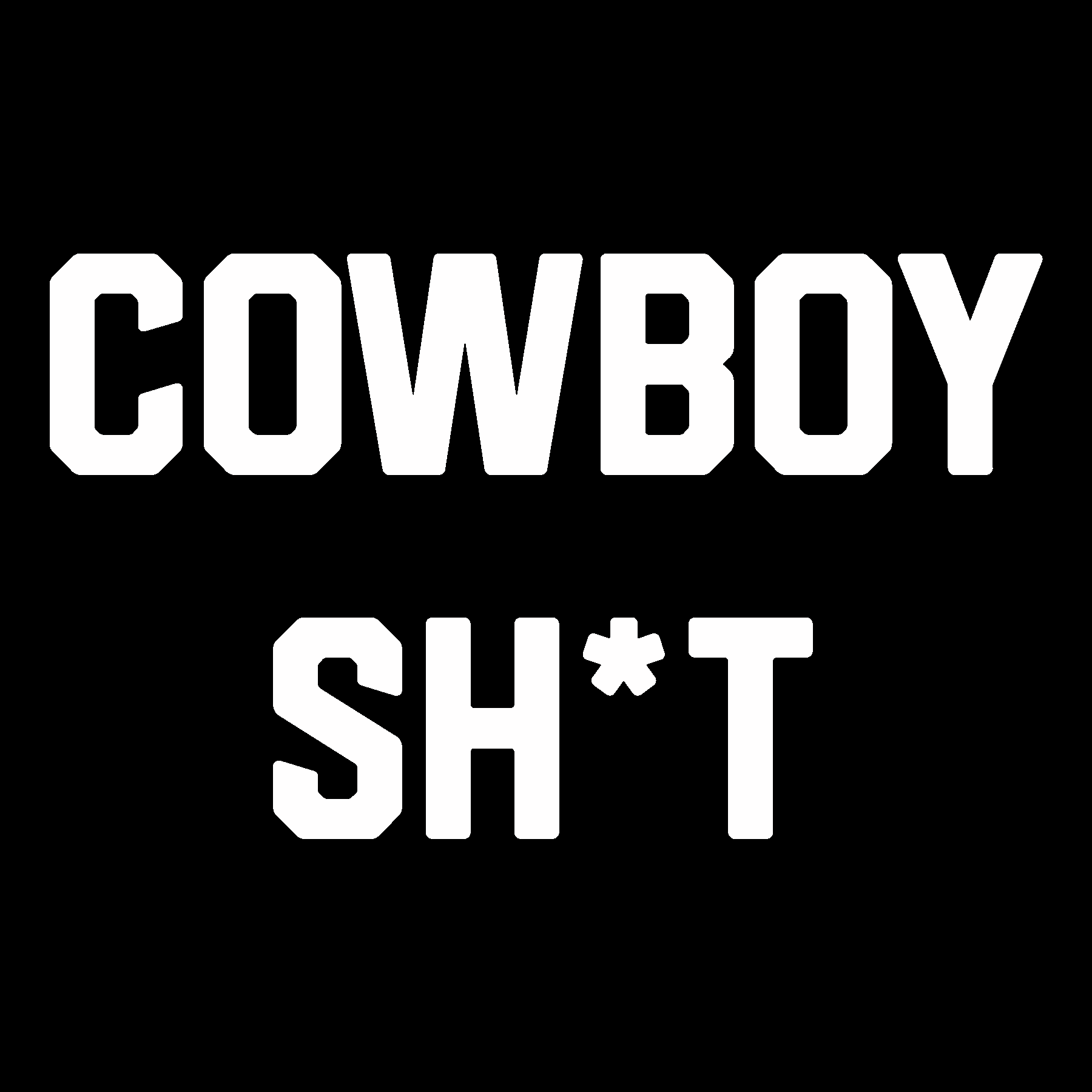 Cowboy Shit