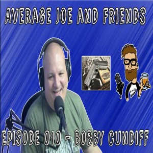 Episode 010 - Bobby Cundiff The Hobbyist - Guns, Tequila, Bourbon, Poker Chips, Cigars, Pipes