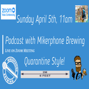 Quarantine Content Episode 001 - Mike Pallen of Mikerphone Brewing