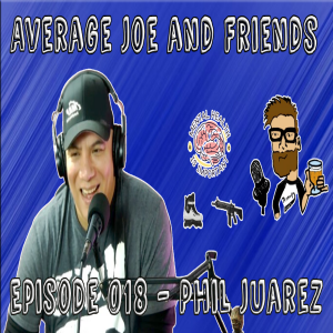 Episode 018 - Phil Juarez - Old Friend, Skater, Gang Member, Mental Health Advocate, Dad