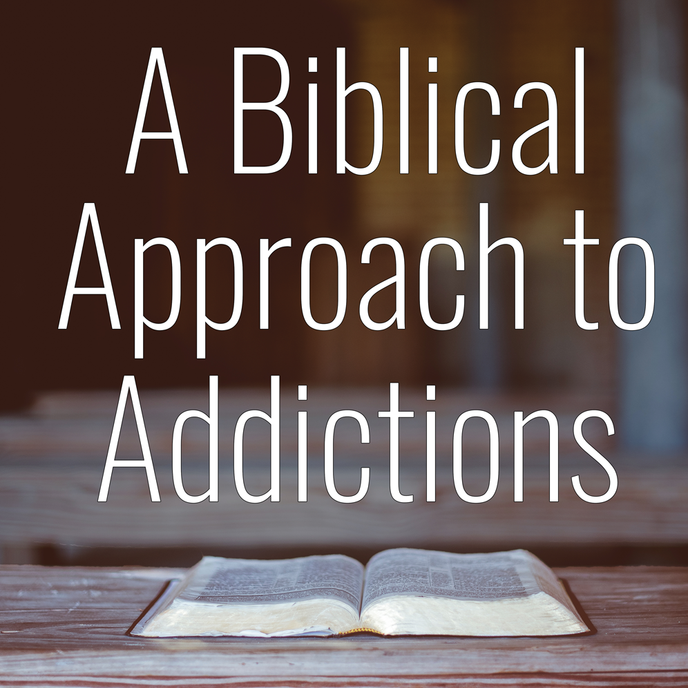 Biblical Insights into Addiction