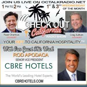 Episode #27- Mr. Rod Apodaca of CBRE, is on the Check Out California Radio Show!