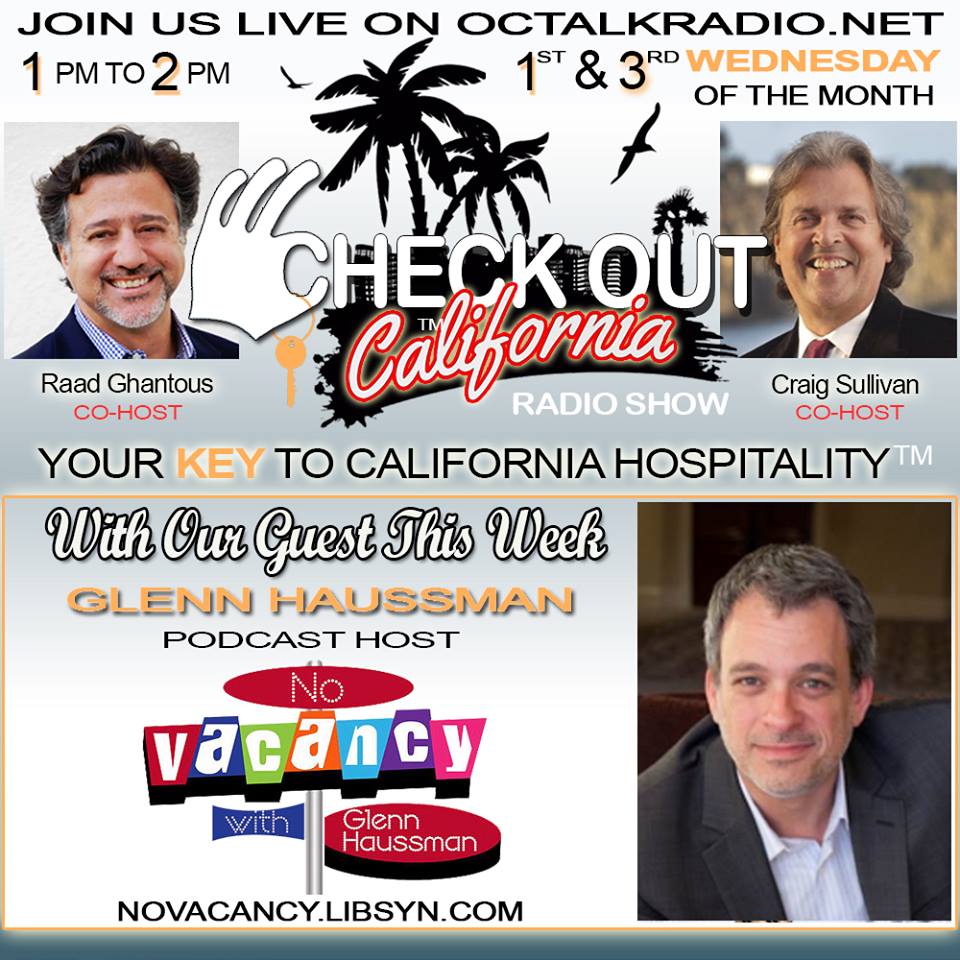 Episode #6 - Mr. Glenn Haussman, of No Vacancy Radio, is on the Check Out California Radio Show!