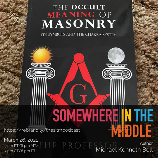 Author Michael Kenneth Bell Discusses the Link between Masonic Principles and the Chakra System