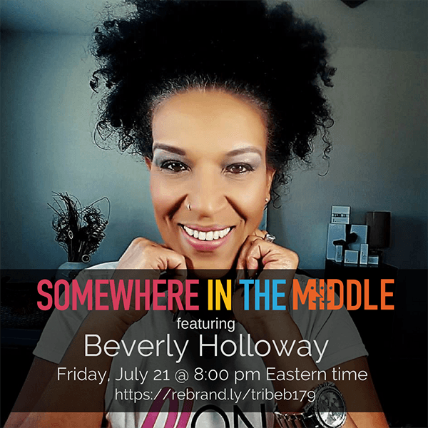 Replay: Somewhere in the Middle hosted by Michele Barard with Beverly Holloway