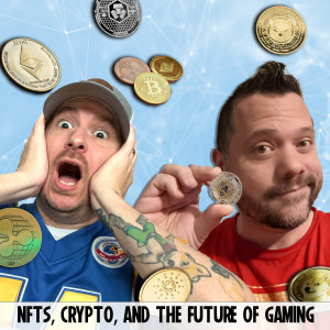 NFTs, Crypto, and the Future of Gaming | Get Geekish Podcast #183