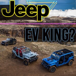 OAE Podcast 7/1/23 - Brandon Girmus Senior Brand Manager for Jeep, comes on to talk about how Jeep is manuevering in the Electrification movment - PART 1