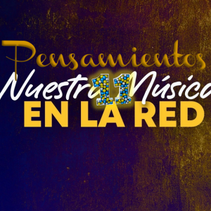 Pensamientos a Recalcar - Nuestra Música en la Red - Paso11