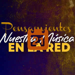 Pensamientos a Recalcar - Nuestra Música en la Red - Paso21