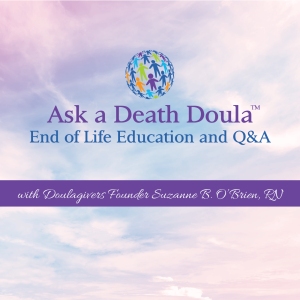 Doulagivers End of Life Doula Family Caregiver Training Level 1 Week 1
