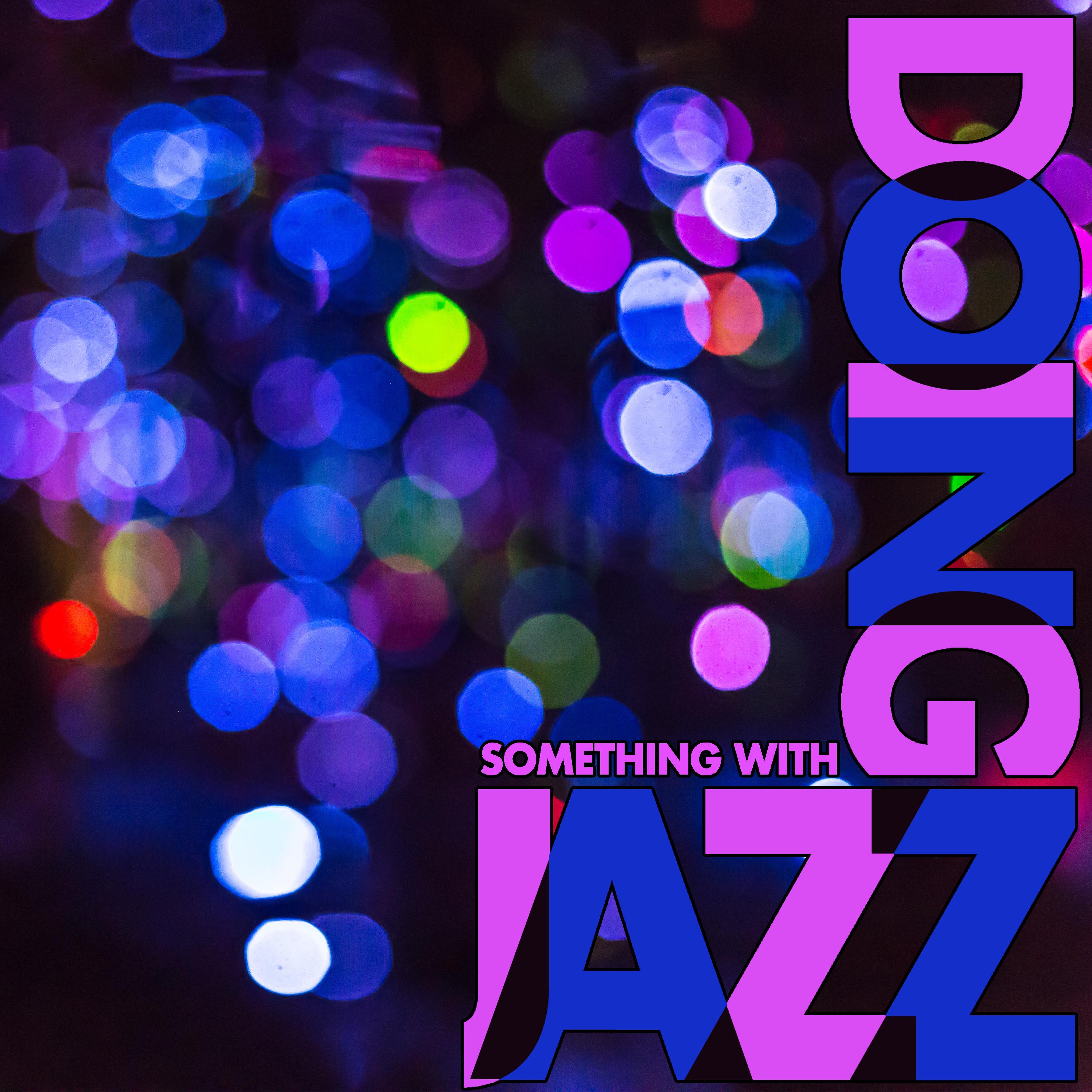 Doing Something with Jazz from the archives 118