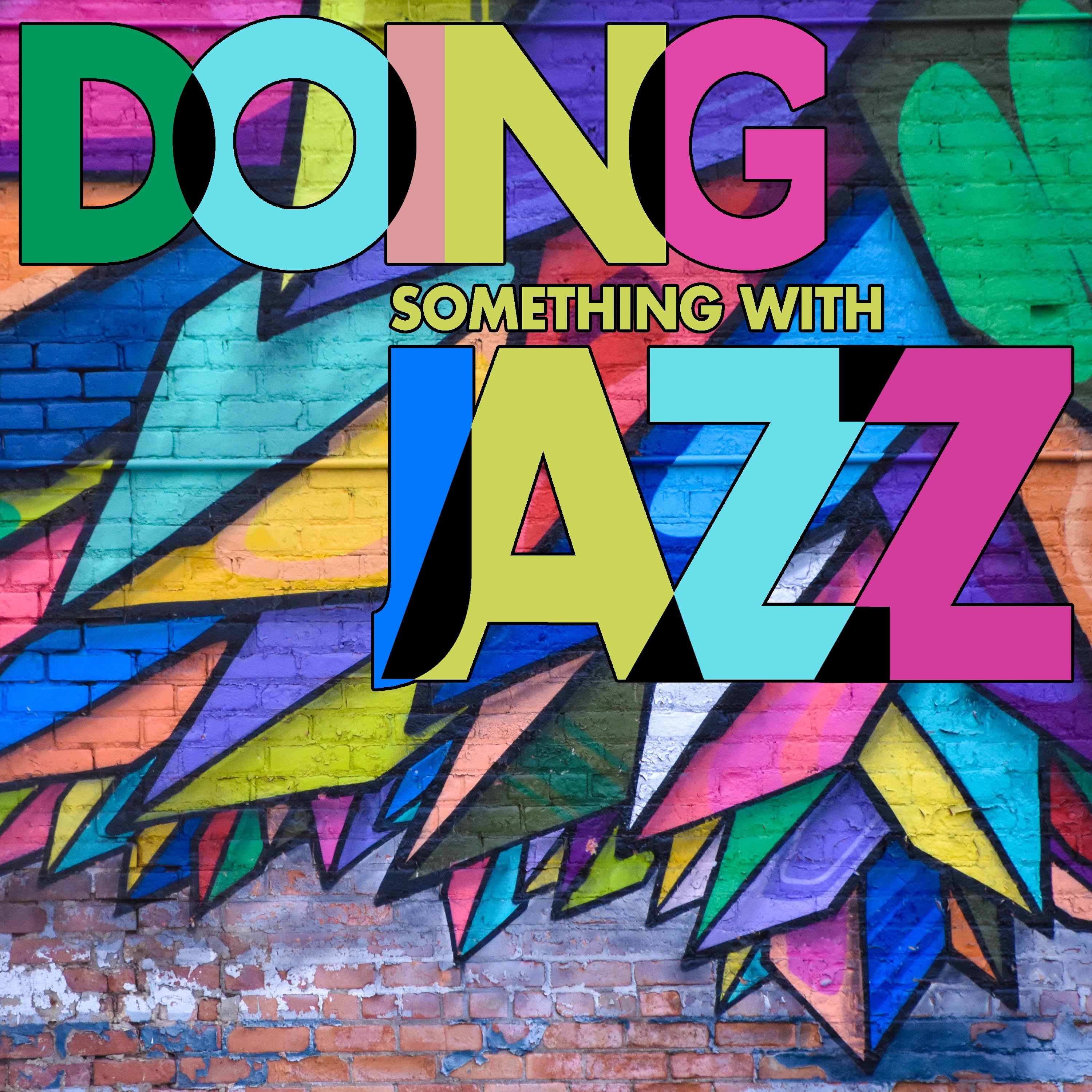 Doing Something with Jazz 121