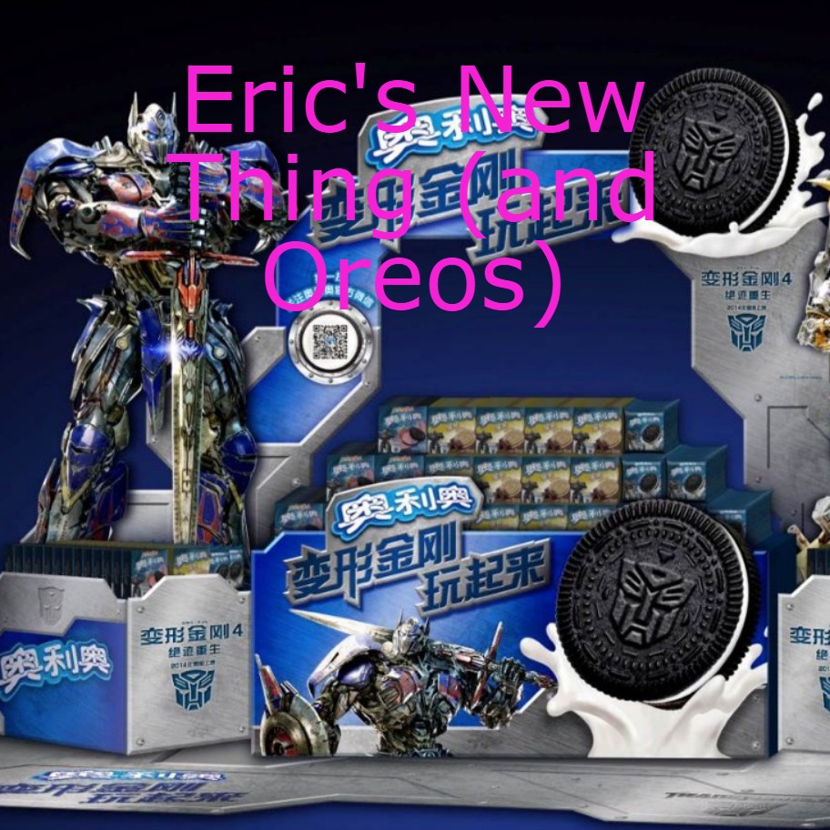 Eric's New Thing (and Oreos)