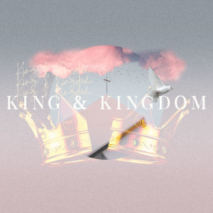 King & Kingdom | The Values We Bring To Politics