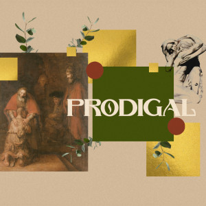 Prodigal | The Relentless Pursuit of Freedom
