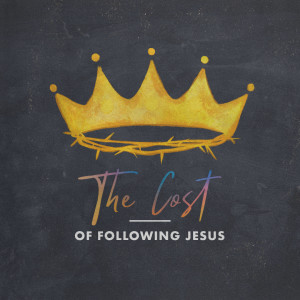 The Cost of Following Jesus | Horizontal Religion